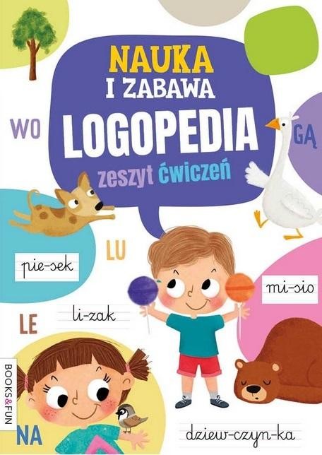 okładka Nauka i zabawa. Logopedia. Zeszyt ćwiczeń książka