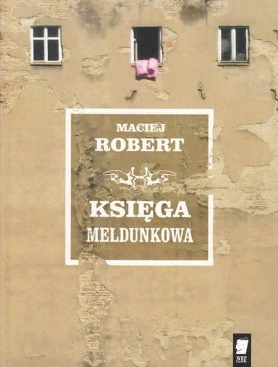 okładka Księga meldunkowa książka | Robert Maciej