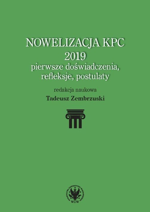 okładka Nowelizacja KPC 2019 - pierwsze doświadczenia, refleksje i postulaty książka | Opracowanie zbiorowe