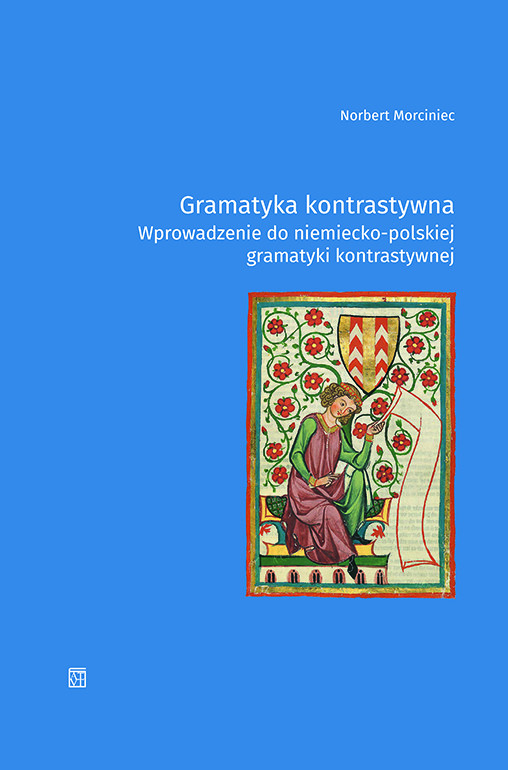 okładka Gramatyka kontrastywna. Wprowadzenie do niemiecko-polskiej gramatyki kontrastywnej książka | Norbert Morciniec