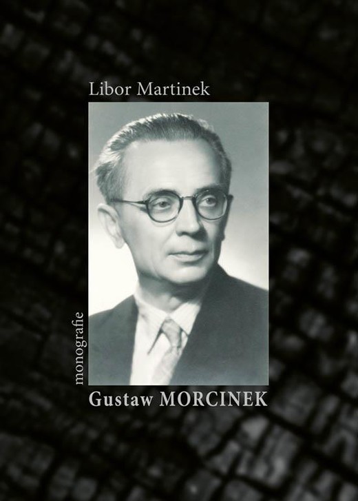 okładka Gustaw Morcinek. Monografie książka | Martinek Libor