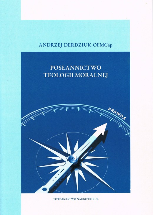 okładka Posłannictwo teologii moralnej książka | Andrzej Derdziuk
