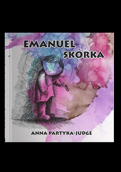 okładka Emanuel Skórka książka | Anna Partyka-Judge