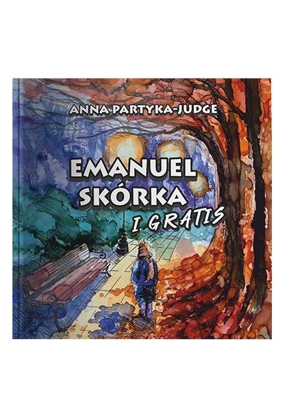 okładka Emanuel Skórka i Gratis książka | Anna Partyka-Judge