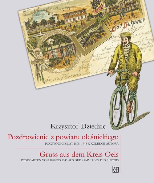 okładka Pozdrowienie z powiatu oleśnickiego /pol-niem/ książka | Dziedzic Krzysztof