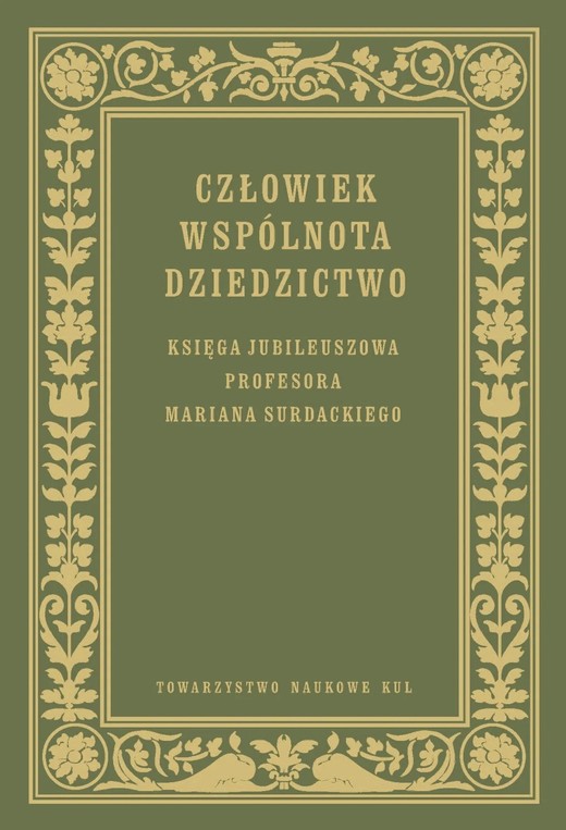 okładka Człowiek Wspólnota Dziedzictwo Księga jubileuszowa prof. Mariana Surdackiego książka