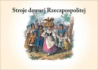 okładka Stroje dawnej Rzeczpospolitej książka
