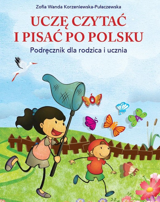 okładka Uczę czytać i pisać po polsku. Podręcznik dla rodzica i ucznia książka | Korzeniewska-Pułaczewska ZofiaWanda