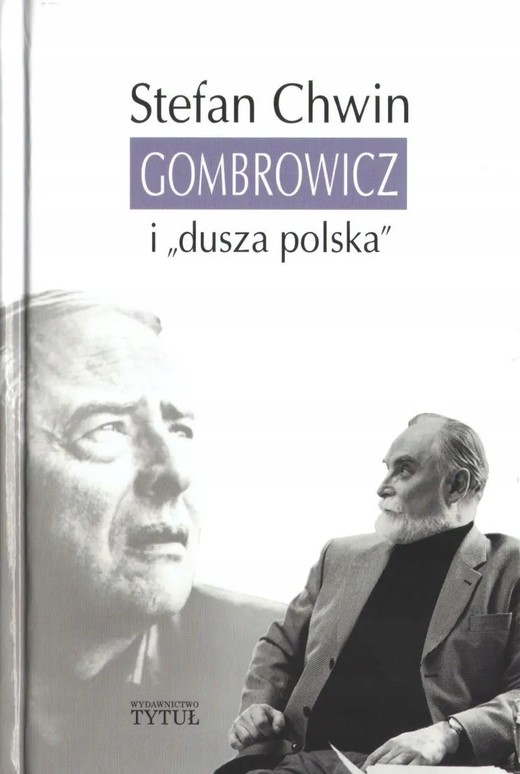 okładka Gombrowicz i "dusza polska" książka | Chwin Stefan