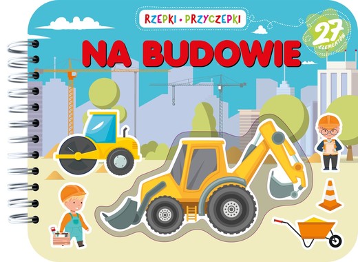 okładka Rzepki-przyczepki. Na budowie książka | Jagoda Kryk