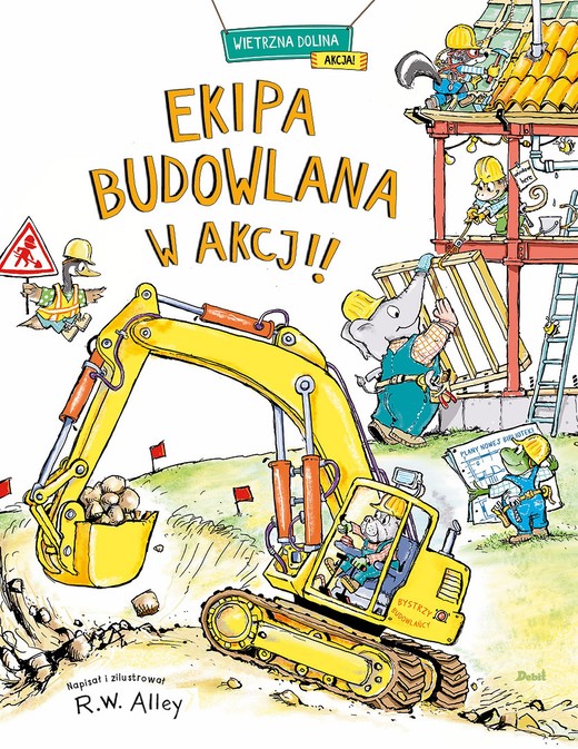 okładka Ekipa budowlana w akcji książka | R.W. Alley
