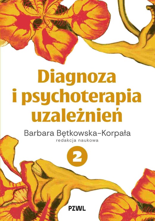 okładka Diagnoza i psychoterapia uzależnień tom 2 książka | Korpała BętkowskaBarbara