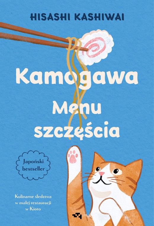 okładka Kamogawa. Menu szczęścia książka | Hisashi Kashiwai