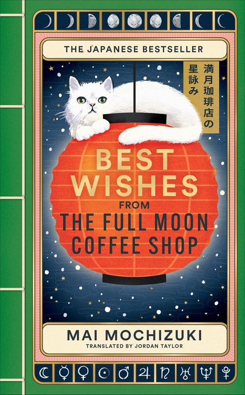 okładka Best Wishes from the Full Moon Coffee Shop książka | Mochizuki Mai