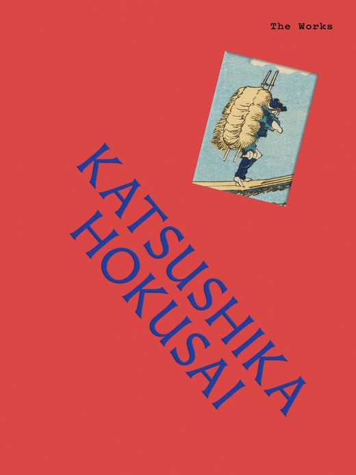 okładka Katsushika Hokusai. The Works książka | Sally Grant