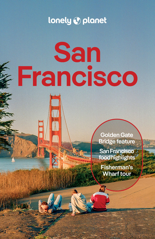 okładka San Francisco. Lonely planet książka | Alison Bing, Dylan Lalanne-Perkins, Margot Seeto