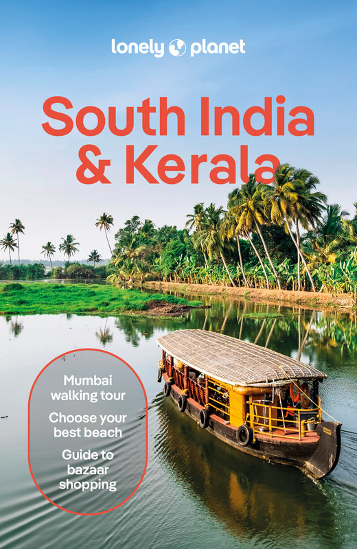 okładka South India & Kerala. Lonely planet książka | Bindloss Joe, Christabel Lobo, Lucie Grace