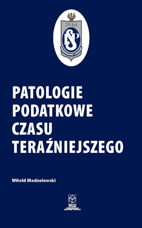 okładka Patologie podatkowe czasu teraźniejszego ebook | pdf | Prof. dr hab. Witold Modzelewski