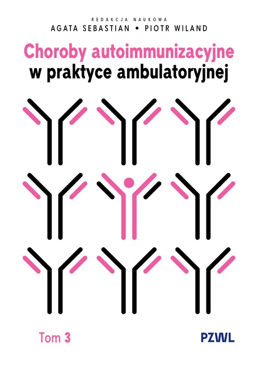 okładka Choroby autoimmunizacyjne w praktyce ambulatoryjnej. Tom 3 książka | Wiland Piotr, Sebastian Agata