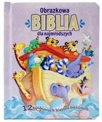 okładka Obrazkowa Biblia dla najmłodszych. 12 ulubionych.. książka | Gill Guile