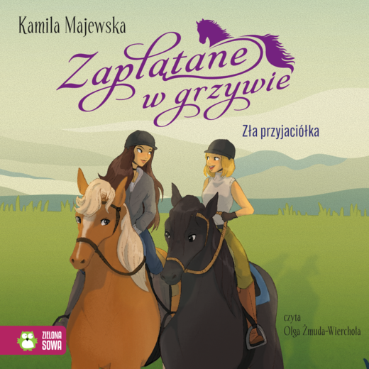 okładka Zaplątane w grzywie. Zła przyjaciółka audiobook | MP3 | Kamila Majewska