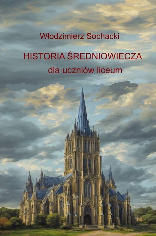 okładka Historia średniowiecza dla uczniów liceum ebook | epub, mobi | Włodzimierz Sochacki
