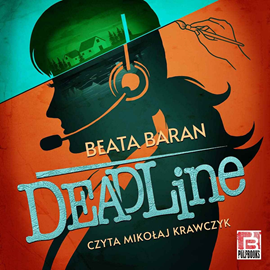 okładka Deadline audiobook | MP3 | Beata Baran