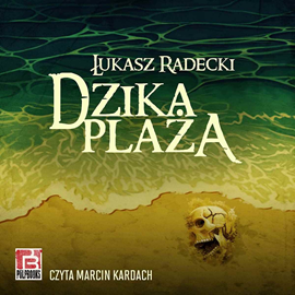 okładka Dzika plaża audiobook | MP3 | Łukasz Radecki