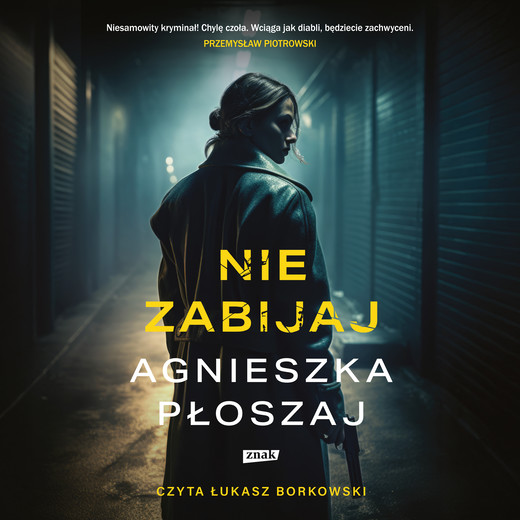 okładka Nie zabijaj audiobook | MP3 | Agnieszka Płoszaj