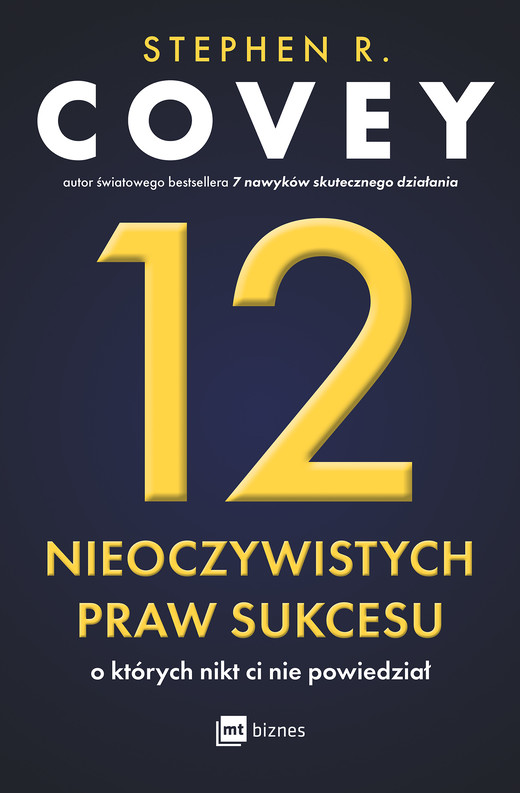 okładka 12 nieoczywistych praw sukcesu, o których nikt ci nie powiedział książka | Stephen R.Covey