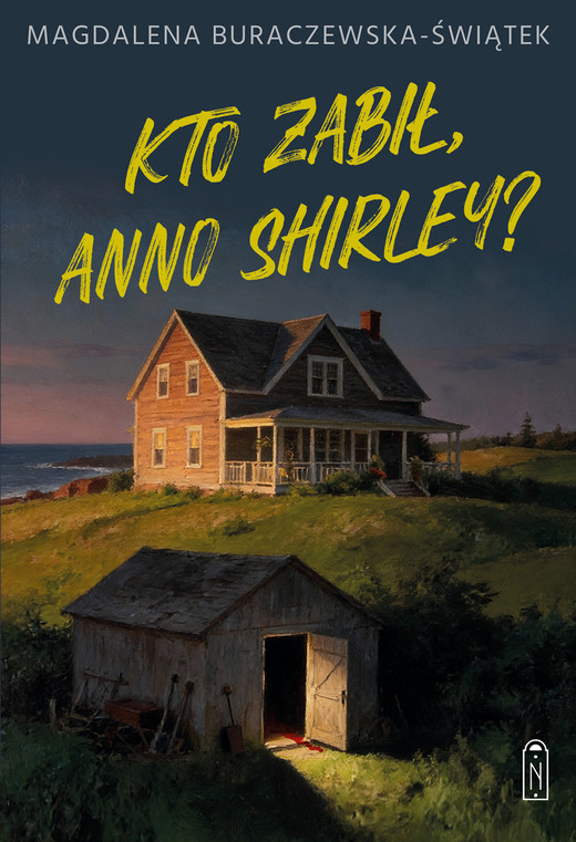 okładka Kto zabił, Anno Shirley? książka | Magdalena Buraczewska-Świątek