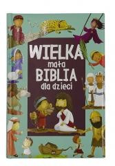 okładka Wielka mała biblia dla dzieci książka | Gavin Scott