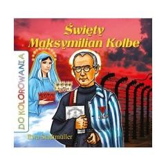 okładka Do kolorowania - Święty Maksymilian Kolbe książka | Ewa Stadtmller