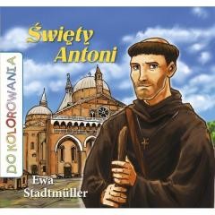 okładka Do kolorowania - Święty Antoni książka | Ewa Stadtmuller