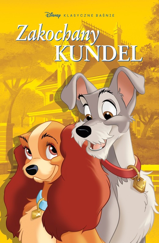okładka Klasyczne baśnie Disneya. Zakochany kundel książka