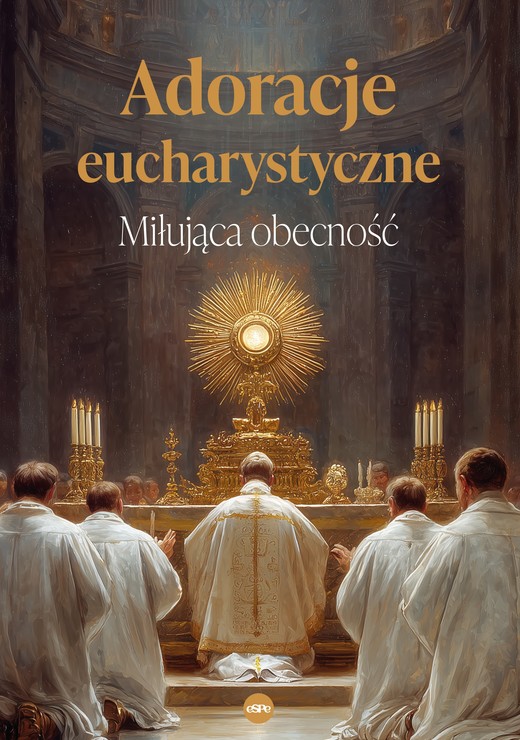 okładka Adoracje eucharystyczne. Miłująca obecność książka | Anna Matusiak