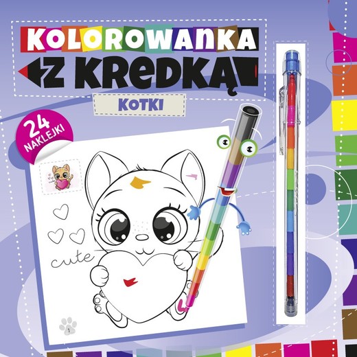okładka Kotki. Kolorowanka z kredką książka | Opracowanie zbiorowe