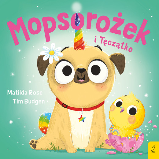 okładka Mopsorożek i Tęczątko. Sklepik z magicznymi zwierzętami książka | Matilda Rose