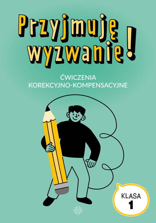 okładka Przyjmuję wyzwanie! Ćwiczenia korekcyjno-kompensacyjne klasa 1 książka