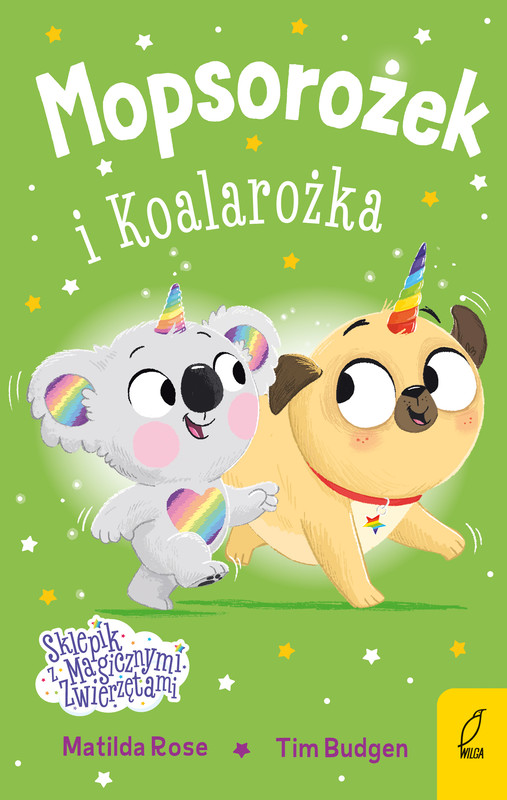 okładka Mopsorożek i Koalarożka. Sklepik z magicznymi zwierzętami książka | Matilda Rose