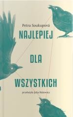 okładka Najlepiej dla wszystkich książka | Petra Soukupova