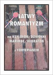 okładka Łatwy Romantyzm na ksylofon / dzwonki / marimbę... książka | Tadeusz Pawson