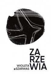 okładka Zarzewia książka | Wioleta Szarwas