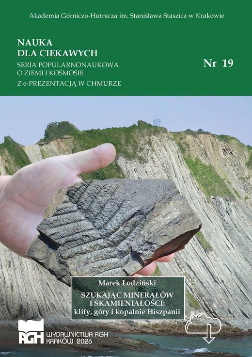 okładka Szukając minerałów i skamieniałości: klify, góry i kopalnie Hiszpanii książka | Marek Łodziński