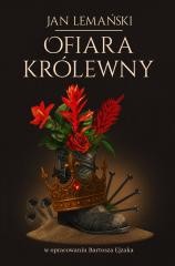 okładka Ofiara królewny książka | Jan Lemański