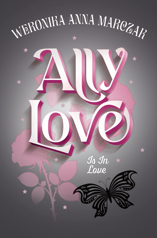 okładka Ally Love Is In Love ebook | epub, mobi | Weronika Anna Marczak