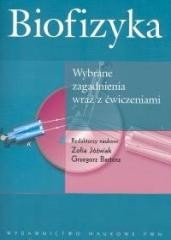 okładka Biofizyka wybrane zagadnienia wraz z ćwiczeniami książka | Bartosz Grzegorz, Zofia Jóźwiak