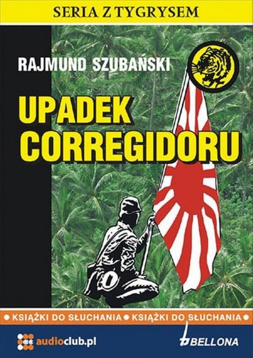 okładka Upadek Corregidoru audiobook | MP3 | Szubański Rajmund