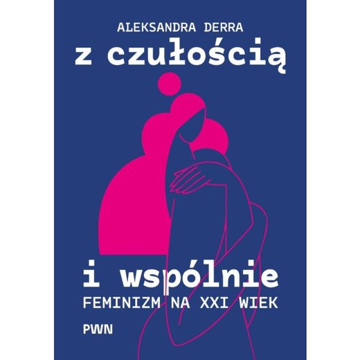 okładka Z czułością i wspólnie ebook | epub, mobi | Aleksandra Derra