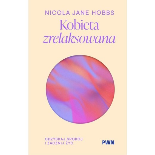 okładka Kobieta zrelaksowana ebook | epub, mobi | Nicola Jane Hobbs